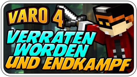 Verraten Worden Und Endkampf 🎮 Minecraft Varo 4 24 Youtube