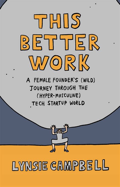 Lynsie Campbell: Founder, Investor & Author of This Better Work