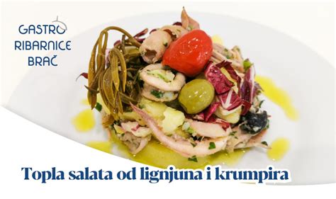 Topla Salata Od Lignjuna I Krumpira Gastro Ribarnice Bra