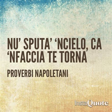 Pin Di Francesca Su Proverbi Napoletani Modi Di Dire Italiani