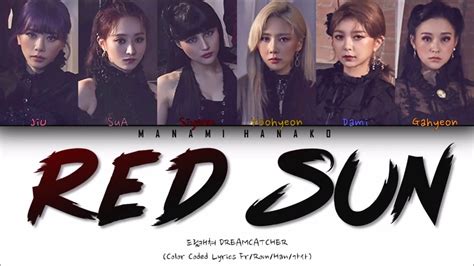 VOSTFR HAN ROM DREAMCATCHER 드림캐쳐 RED SUN Color Coded Lyrics