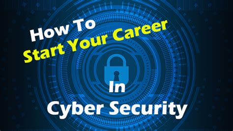 How To Start A Career In Cybersecurity