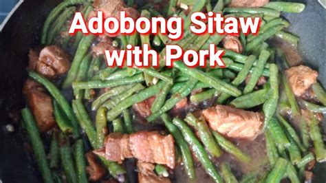 HOW TO COOK ADOBONG SITAW SNAKE BEANS FILIPINO RECIPE YouTube