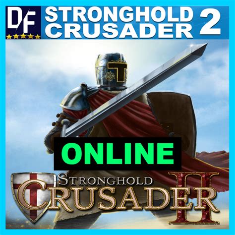 Buy Stronghold Crusader 2 - ONLINE ️STEAM Account cheap, choose from ...