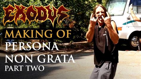 EXODUS Persona Non Grata PART 2 Making Of Album OFFICIAL TRAILER