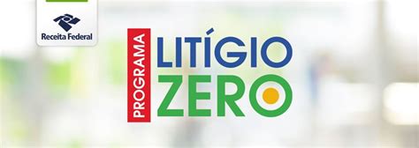 Receita Alerta Para O Fim Do Prazo Do Programa Lit Gio Zero