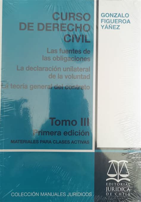 Curso De Derecho Civil Las Fuentes De Las Obligaciones Tomo Iii 1ª Edición El