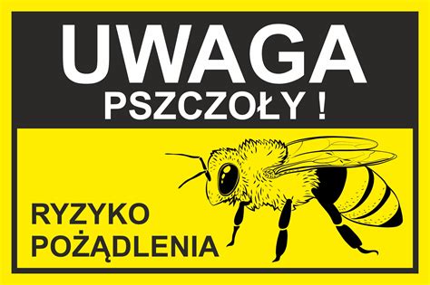 Tabliczka Uwaga Pszczo Y Druk Uv X Cm Pcv Mm Tabliczka Uwaga