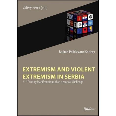 خرید و قیمت کتاب زبان اصلی Extremism And Violent Extremism In Serbia