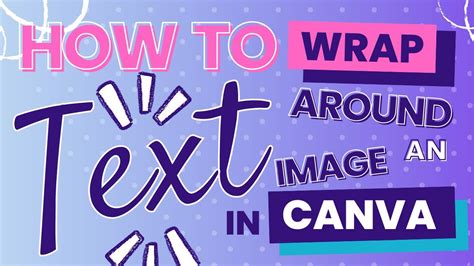 How To Wrap Text Around An Image In Canva Its Quick And Easy Youtube