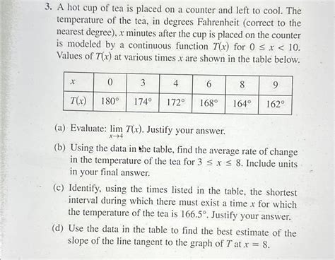 Solved A Hot Cup Of Tea Is Placed On A Counter And Left To Chegg