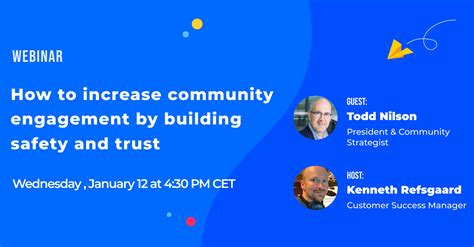 Webinar How To Increase Community Engagement By Building Safety And