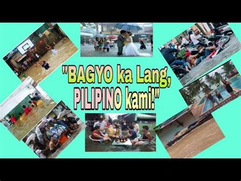 Bagyo Ka Lang Pilipino Kami Youtube