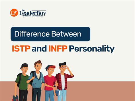 Istp Vs Infp Relationship Key Differences Theleaderboy