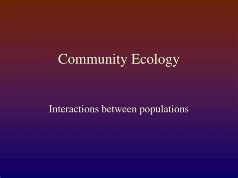 Ppt Community Ecology Powerpoint Presentation Free Download Id 2975100