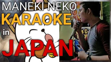 Karaoke In Japan Maneki Neko YouTube