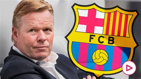 Ronald Koeman Nuevo Entrenador Del Barcelona