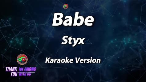 Babe Styx Karaoke Version YouTube