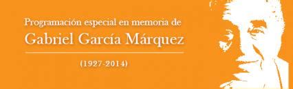 Programaci N Especial En Memoria De Gabriel Garc A M Rquez