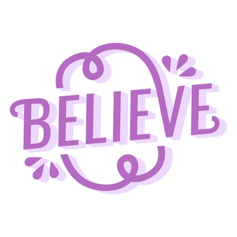 Believe Decorated Word Png And Svg Design For T Shirts