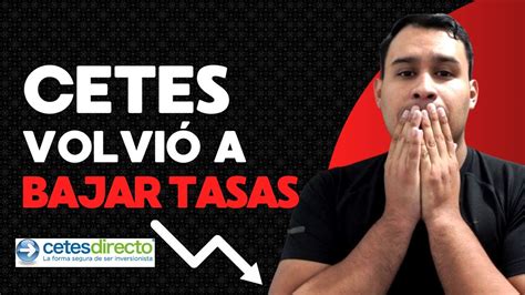 Cetes Volvió A Bajar Tasas 😓📉 Actualización Semanal 191223 Youtube