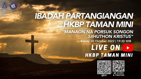 Ibadah Partangiangan Hkbp Taman Mini Kamis Oktober Youtube