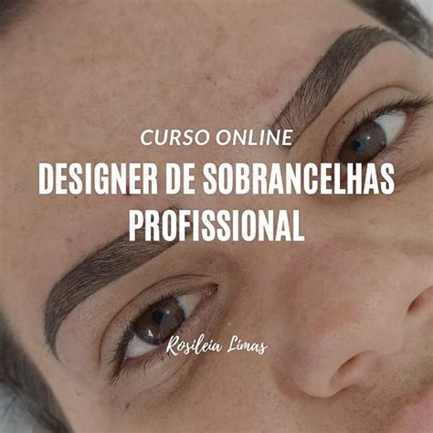 Curso Designer Sobrancelhas Profissional Rosileia Aparecida De Lima