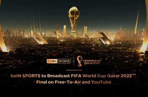 ILoveQatar Net BeIN SPORTS To Broadcast FIFA World Cup Qatar 2022