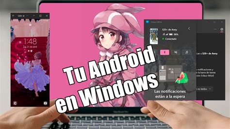 App Enlace M Vil De Windows Tu Android En Windows Youtube