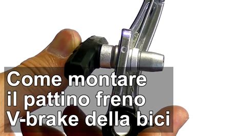 Come Montare I Pattini Freno V Brake Della Bici TUTORIAL YouTube