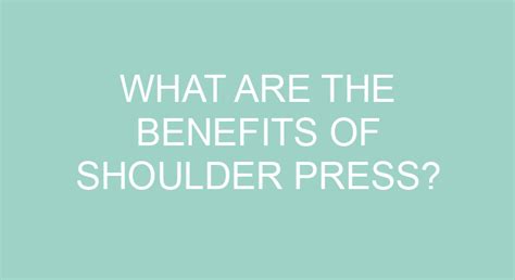 What Are The Benefits Of Shoulder Press?