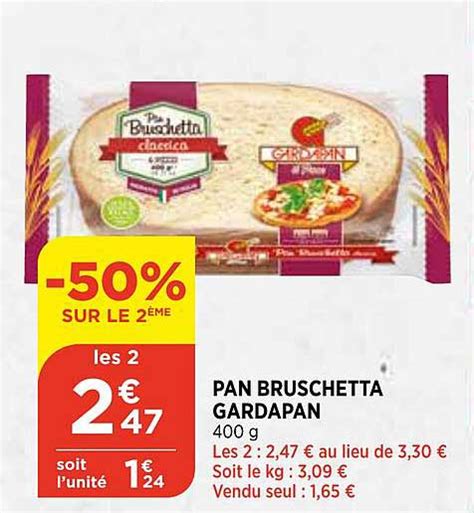 Offre Pan Bruschetta Classica Gardapan Chez Cora