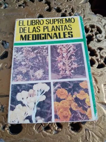 El Libro Supremo De Las Plantas Medicinales