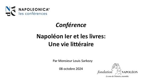 Conférence Louis Sarkozy Napoléon Ier et les livres une vie