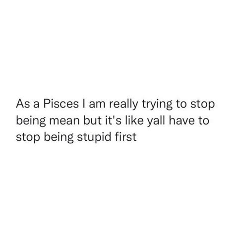 Pisces Memes♓️ On Instagram Honestly 😭 Follow Piscesthingz For More