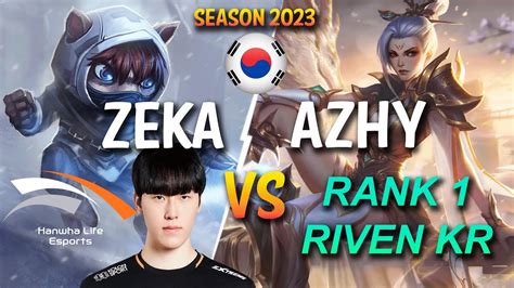 Hle Zeka Vs Azhy Zeka Kennen Vs Rank Riven Kr Top Patch Kr