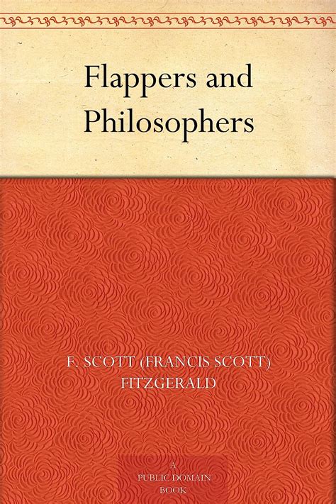 Flappers And Philosophers Ebook Fitzgerald F Scott Francis Scott