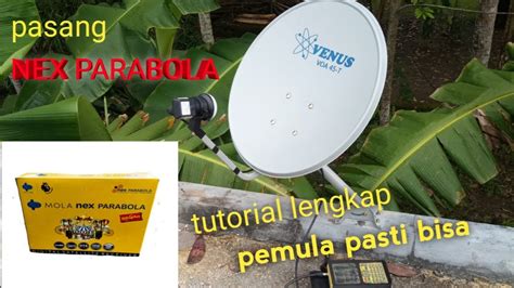 Cara Pasang Nex Parabola Ku Band Satelit Ses 9 Parabola Mini YouTube