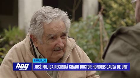 José Mujica Recibirá Grado Doctor Honoris Causa De Unt Youtube