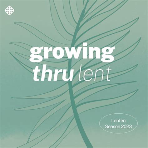 Growing Thru Lent 2023 Lutheran At Penn State