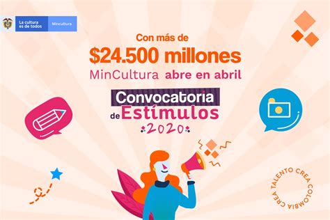 Mincultura Abre La Convocatoria De Est Mulos