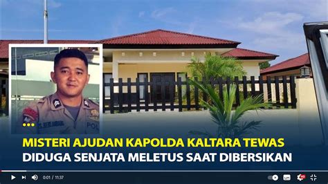 Misteri Ajudan Kapolda Kaltara Tewas Diduga Senjata Meletus Saat