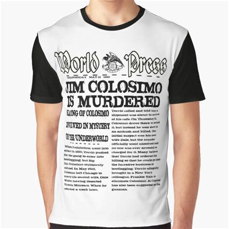 "Chicago Outfit - Big Jim Colosimo - Mafia - Mobster - Cosa Nostra - Newspaper Design" T-shirt ...