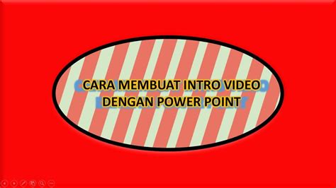 CARA MEMBUAT INTRO VIDEO DENGAN MUDAH HANYA MENGGUNAKAN POWERPOINT