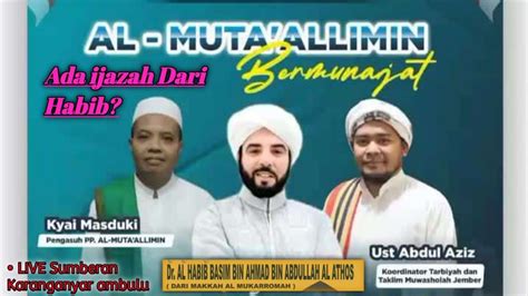 Habib Basim Bin Ahmad Al Atthos Terbaru Ii Live Pp Al Muta Alimin Ii