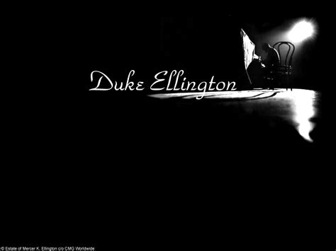 Duke Ellington Quotes. QuotesGram