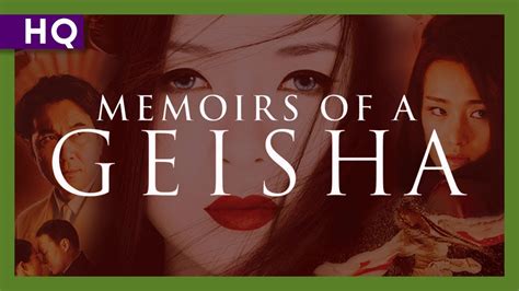 Memoirs Of A Geisha 2005 Trailer YouTube