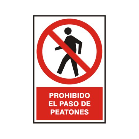 Señal vinil prohibido el paso de peatones Damajer