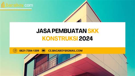 Jasa Pembuatan SKK Konstruksi 2024 Bacaboy