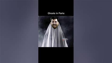 Ghost in Paris👻#shorts #messi #viral #football #pessi - YouTube